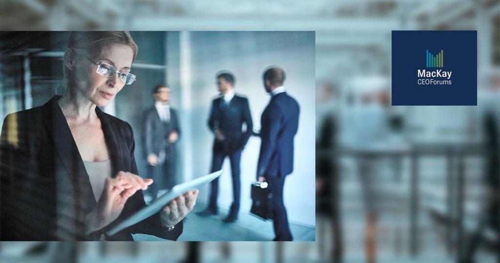 Iron Sharpens Iron: MacKay CEO Forums for Business Leaders