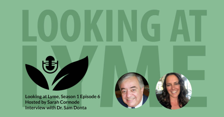 S1 E6: Talking research, testing, and treatment of Lyme disease with Dr. Sam Donta
