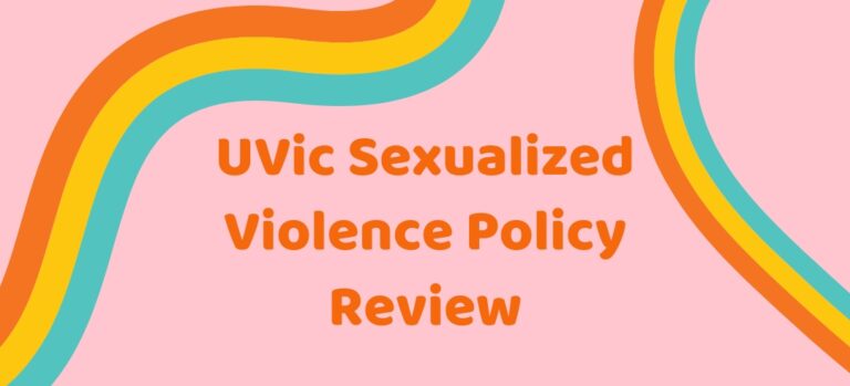 UVic’s Sexualized Violence Policy Review – we want your feedback