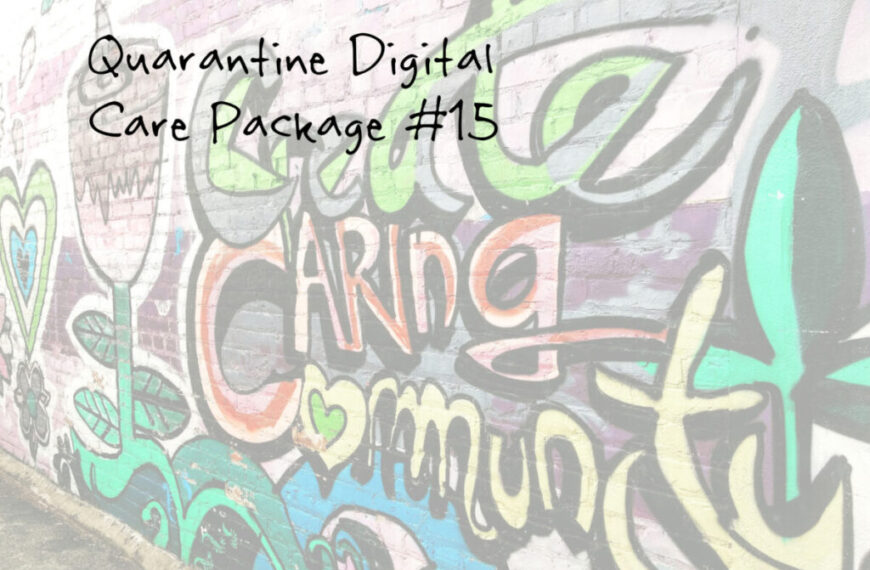 quarantine digital care package 15
