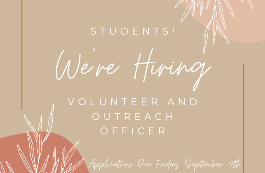 Students we're hiring volunteer and outreach officer.