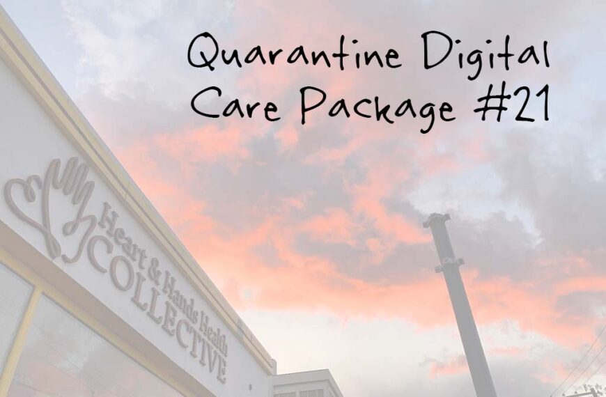 Quarantine digital care package 21.