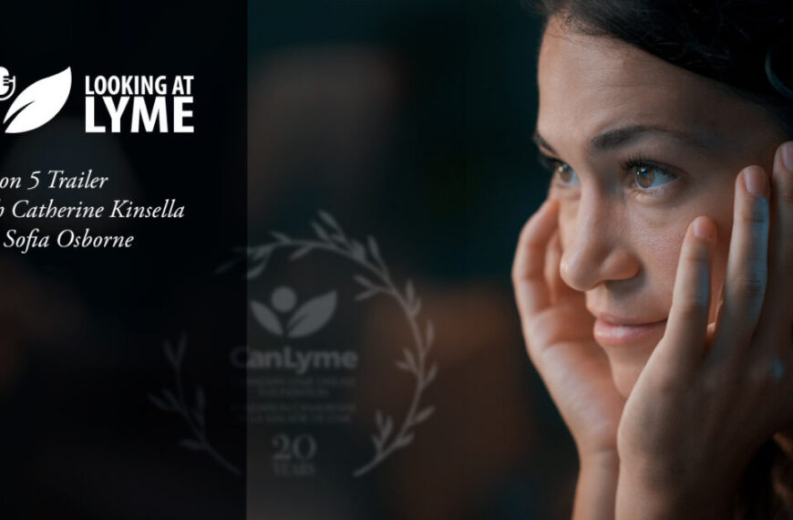 Season Five of Looking at Lyme, coming soon!