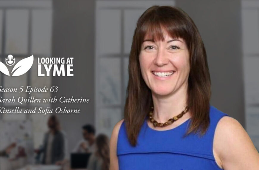63. Getting to know ILADS with Sarah Quillen