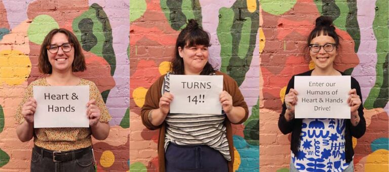H&H turns 14: enter our Humans of Heart & Hands Drive! H&H turns 14: enter our Humans of Heart & Hands Drive!